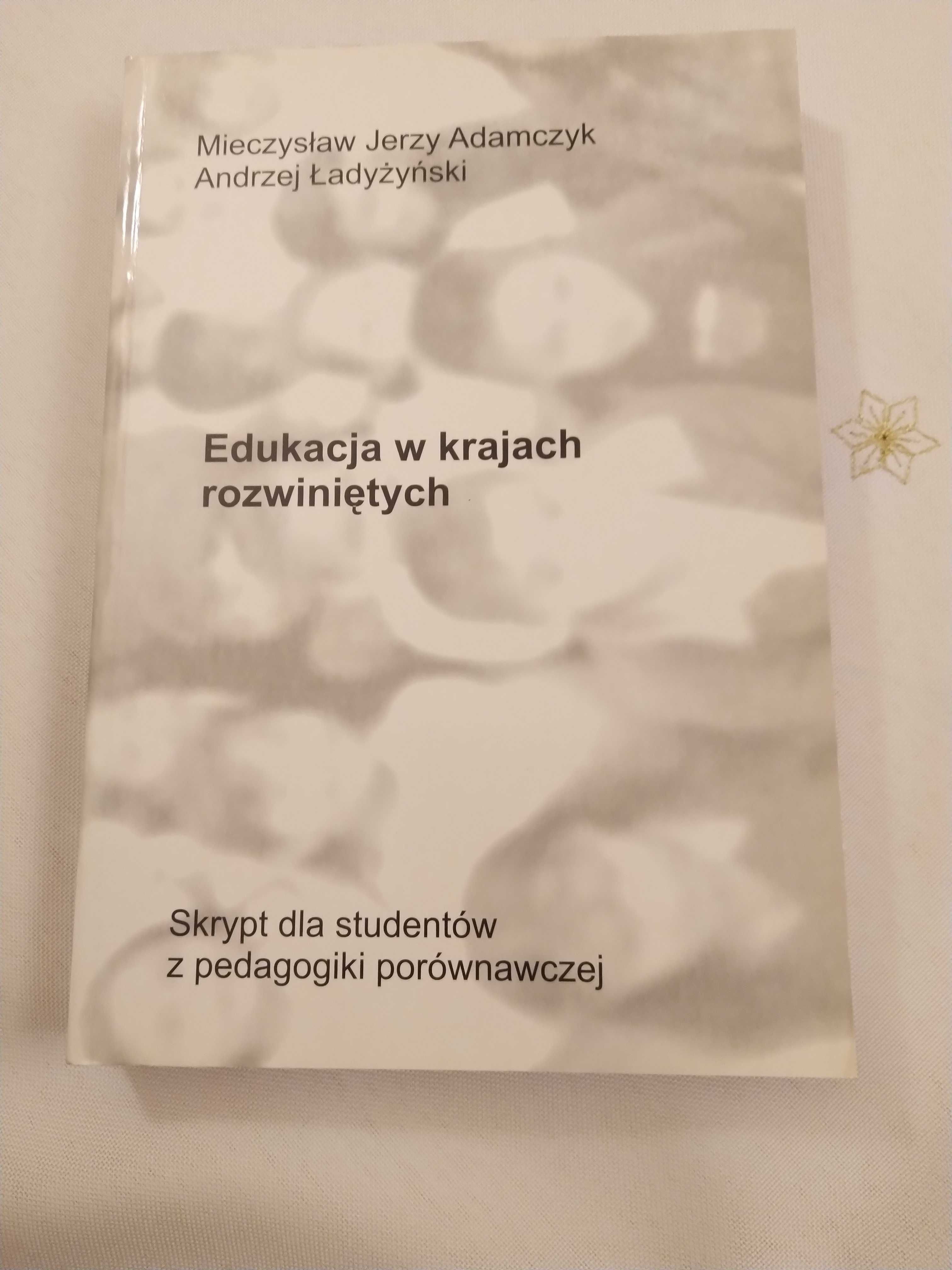 Edukacja w krajach rozwiniętych, M. Adamczyk, A. Ładyżyński