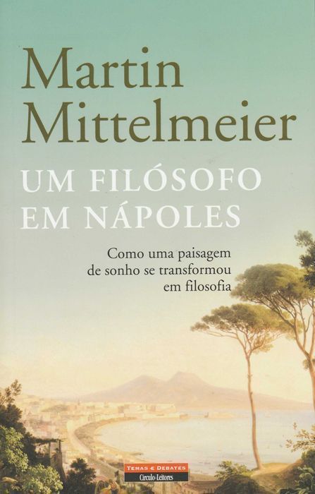 Livro Um Filósofo em Nápoles de Martin Mittelmeier [Portes Grátis]