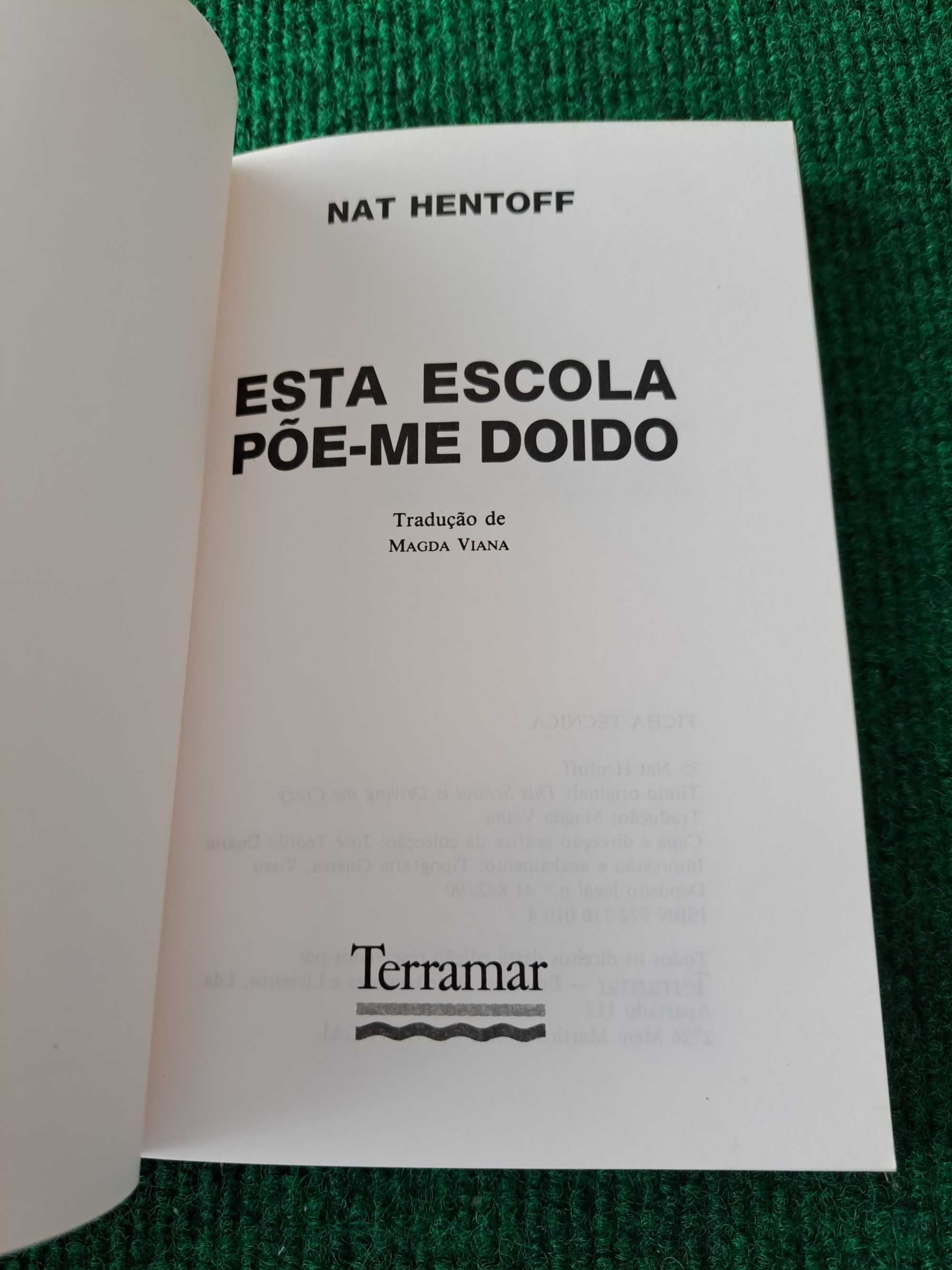 Esta Escola Põe-me Doido - Nat Hentoff