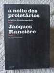 A Noite dos Proletários - Jacques Rancière; Arquivos do sonho operário