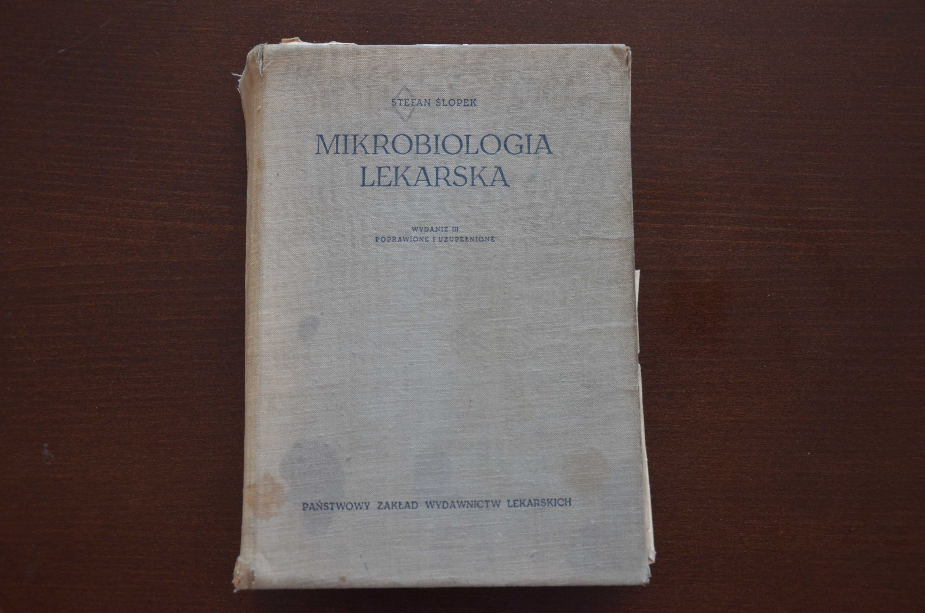 Mikrobiologia lekarska. Stefan Ślopek