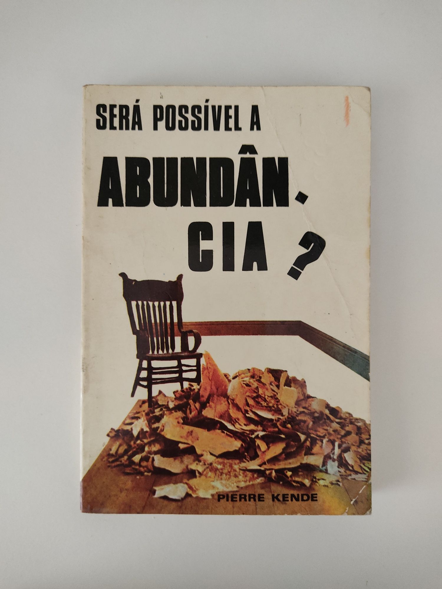 "Será possível a abundância?" de Pierre Kende