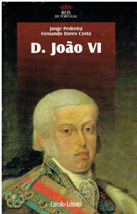 8293 D. João VI de Jorge Pedreira e Fernando Dores Costa /PNL