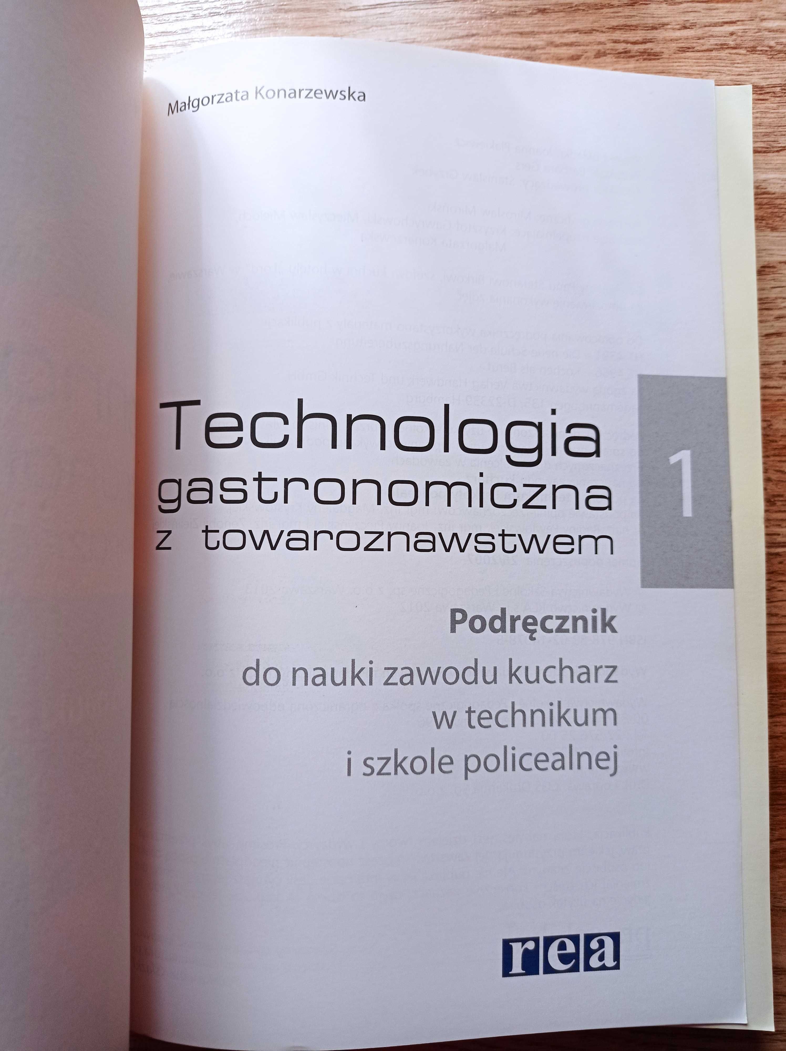 Podręcznik Technologia gastronomiczna z towaroznawst 1 Konarzewska Rea