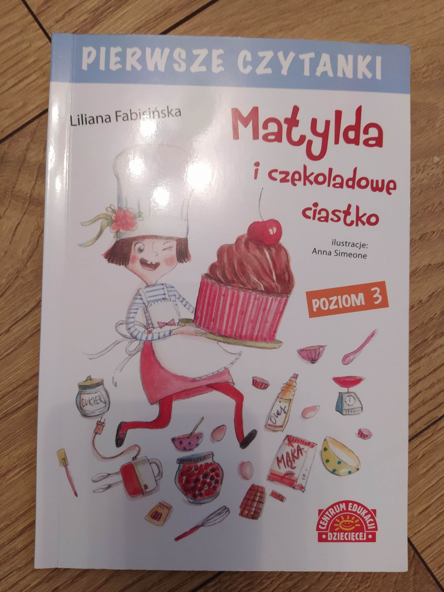 Pierwsze czytanki Matylda i czekoladowe ciastko