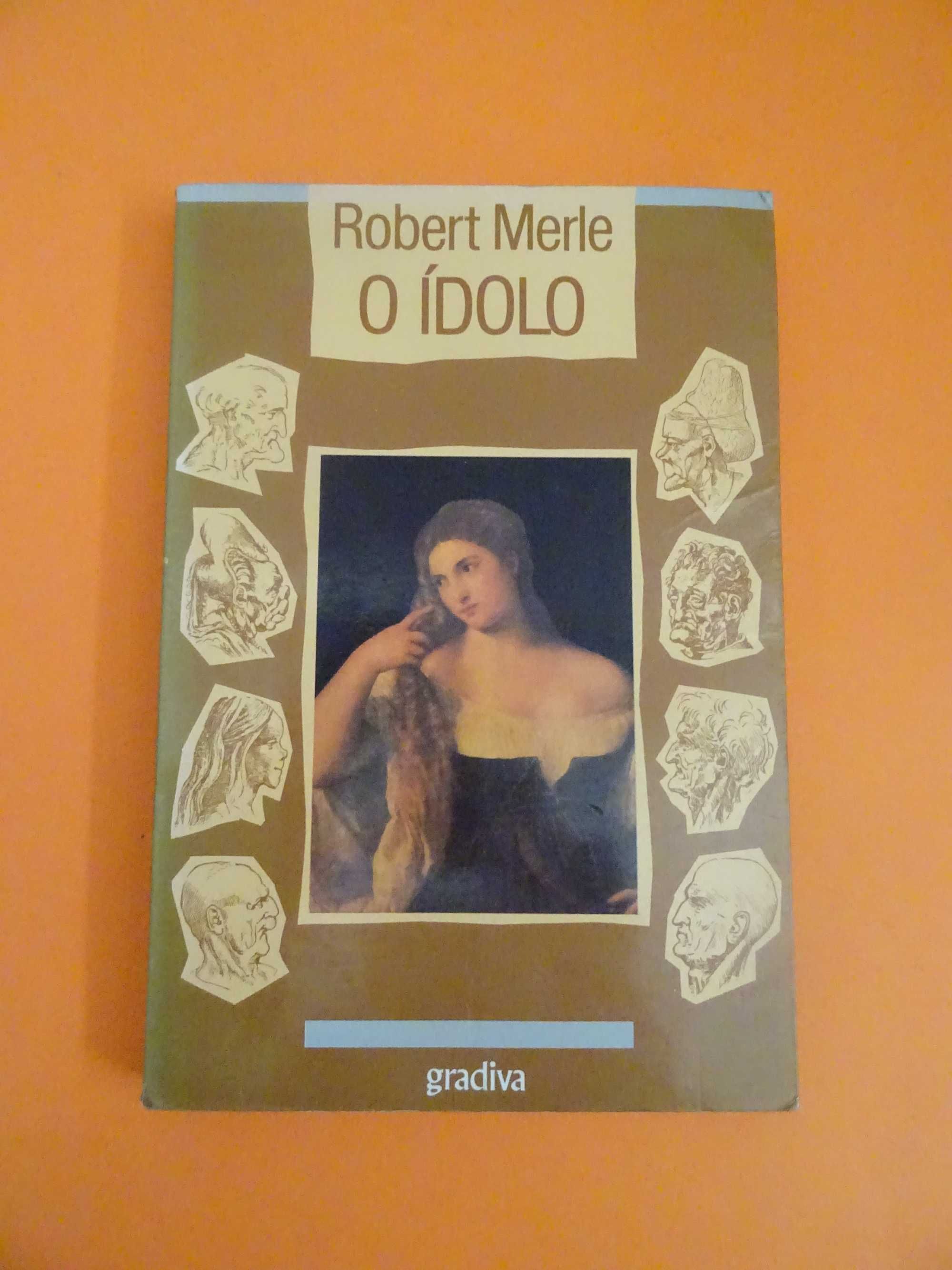 O Ídolo - Robert Merle