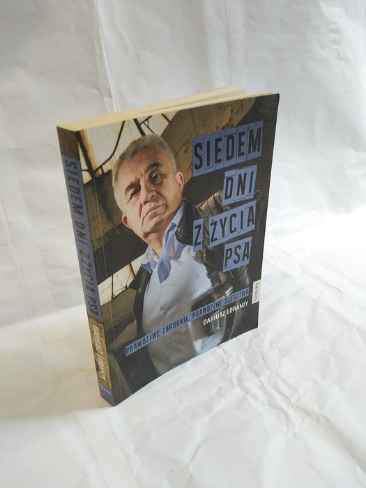 Siedem dni z życia psa - Dariusz Loranty