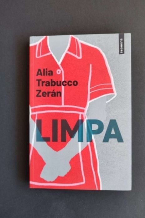 LIMPA, romance de Alia Trabucco Zerán
Alia Trabucco Zerán
Alia Trabucc