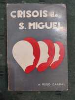 Crisois de S. MIguel - A. Rego Cabral