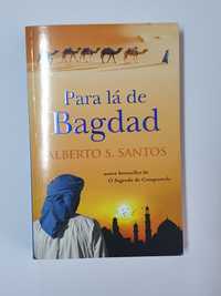 Para Lá De Bagdad - Alberto S. Santos - Porto Editora