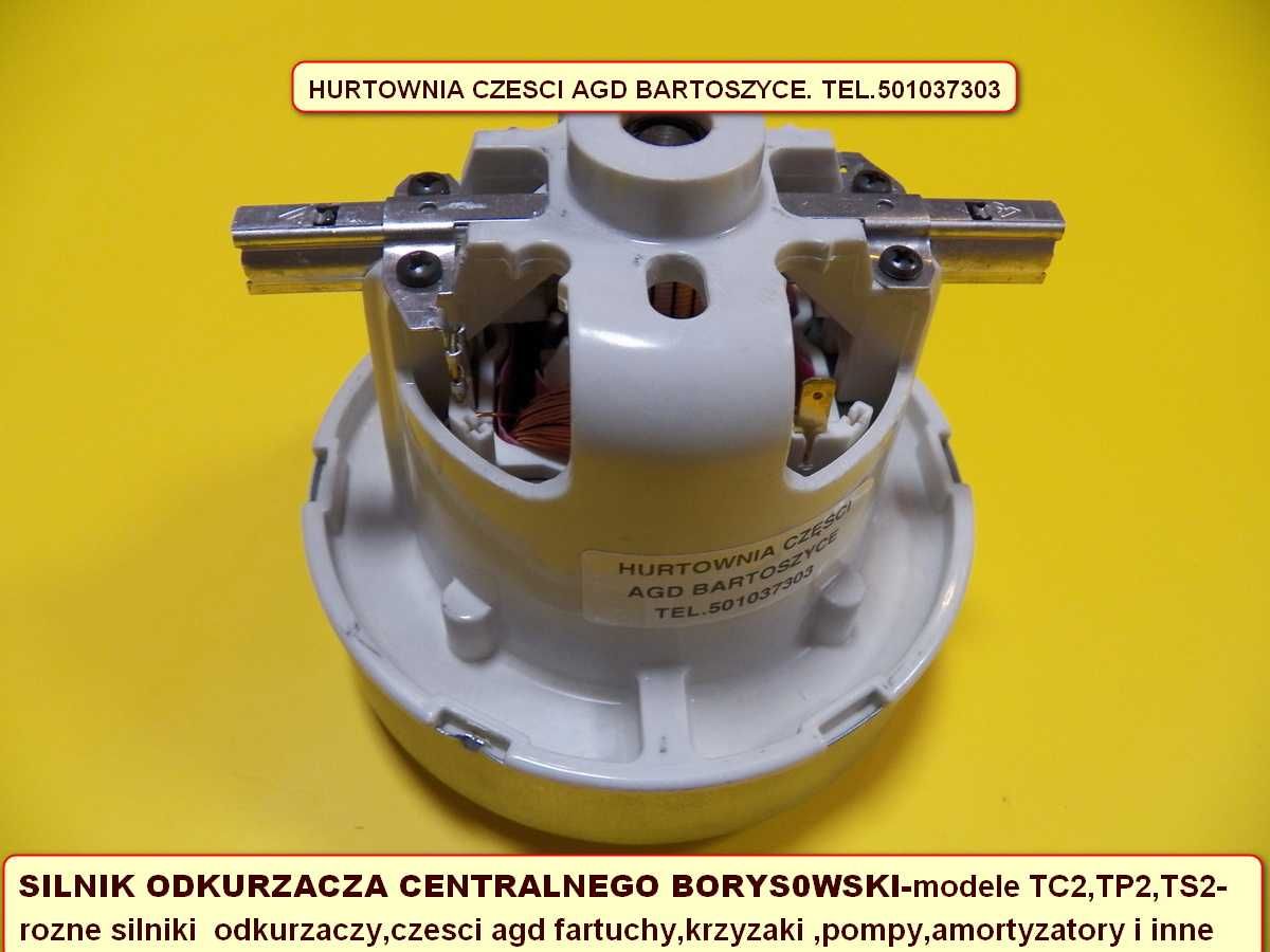 silnik odkurzacza centralnego borysowski modele ts2,tp2,tc2   - rozne