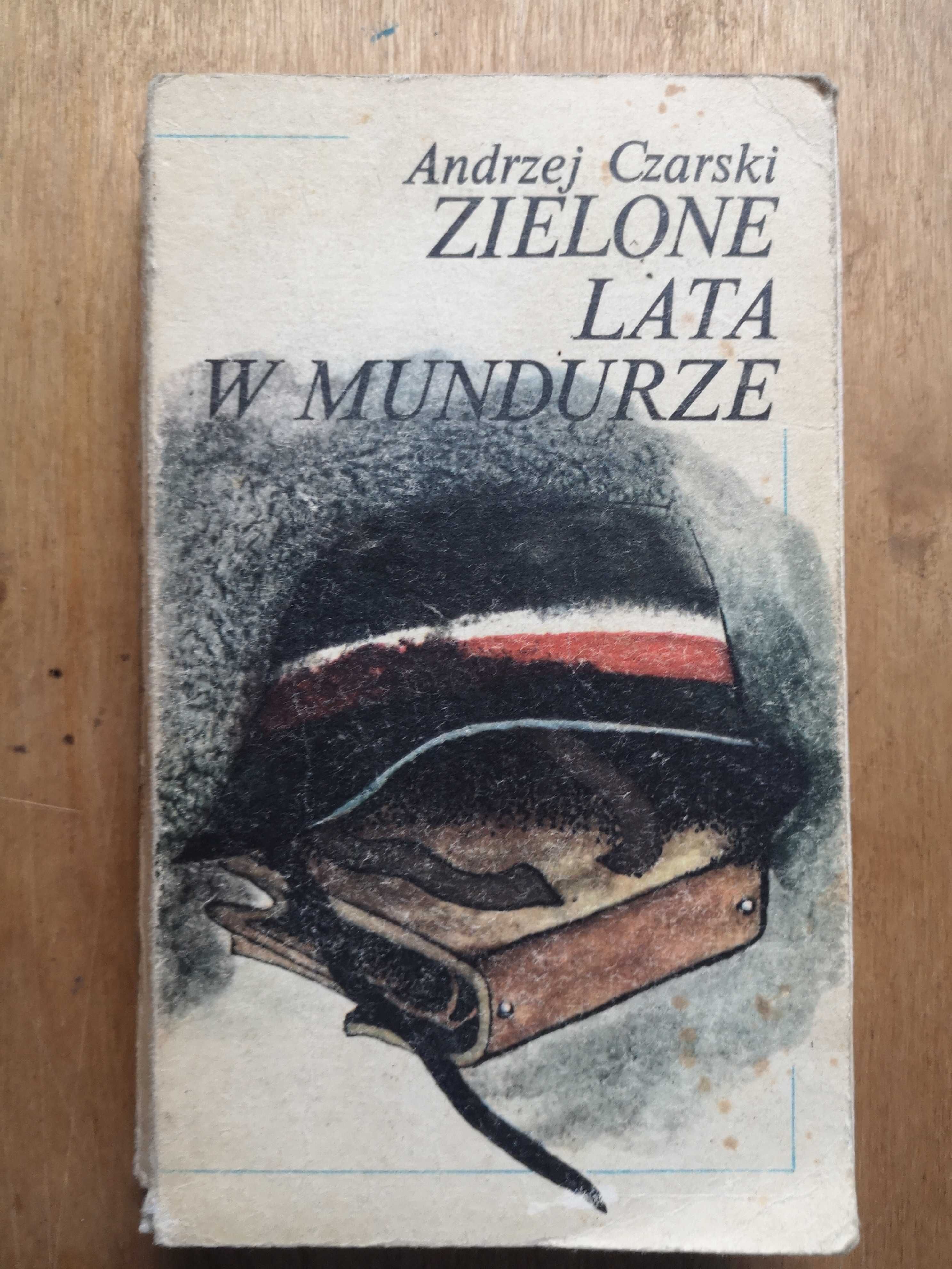 Książka Zielone lata w mundurze Andrzej Czarski
