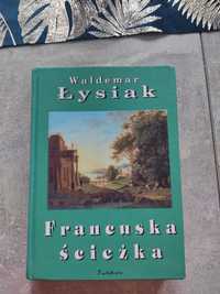 Francuska ścieżka  Waldemar Łysiak