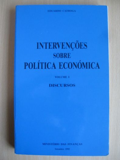 Intervenções sobre Política Económica de Eduardo Catroga