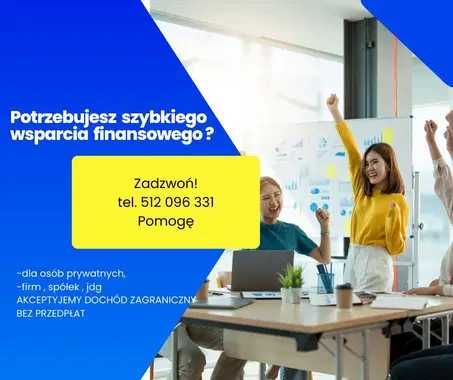 Gotówka na już ! Kredyty i Pożyczki dopasowane do Ciebie !