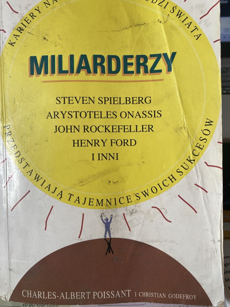 Miliarderzy - kariera nsjbogatrzych ludzi świata