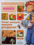 Świat Naszych Małych Przyjaciół Praca Zbiorowa