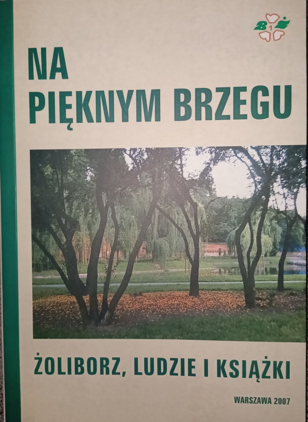 Na pięknym brzegu Żoliborz, ludzie i książki