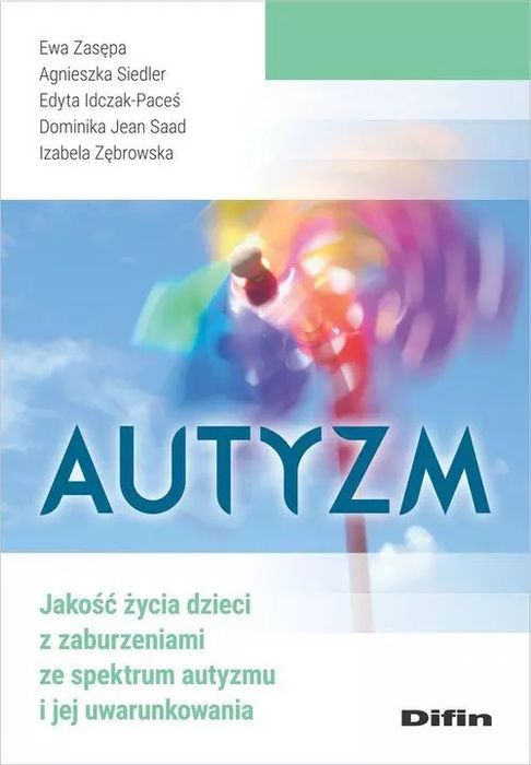 Autyzm. Jakość życia dzieci z zaburzeniami. Difin. Nowy Produkt