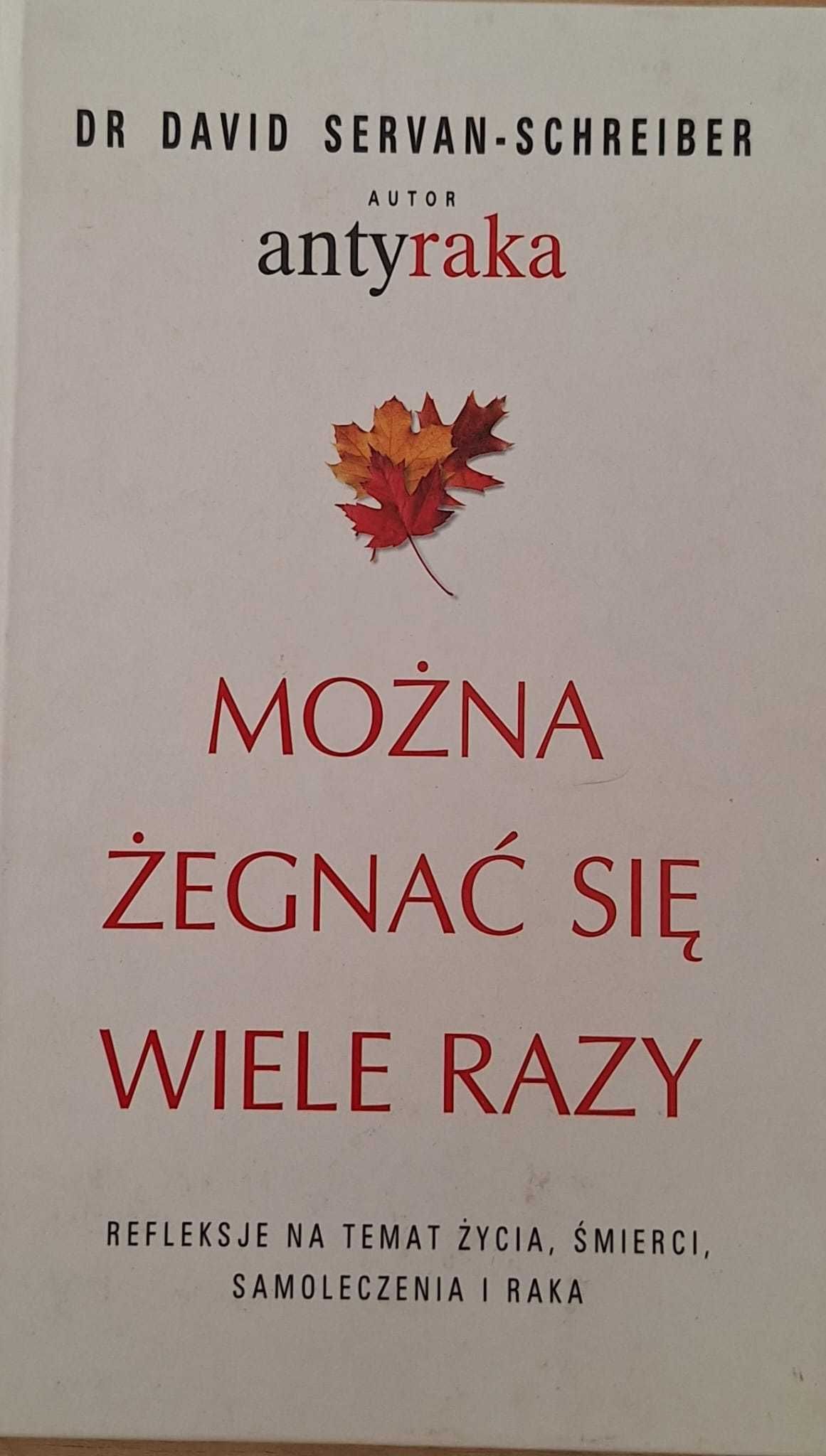 "Można się żegnać wiele razy" – Dr David Servan-Schreiber