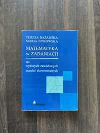 Książka „Matematyka w zadaniach” , Bażańska, Nykowska