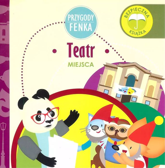 Przygody Fenka. Miejsca. Teatr. Wydawnictwo Edukacyjne Sobik
