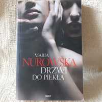 Drzwi do piekła / Maria Nurowska.