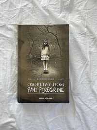 „Osobliwy dom Pani Peregrine” Ransom Riggs