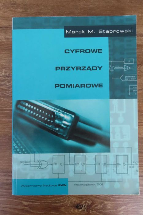 Cyfrowe przyrządy pomiarowe. Marek M. Stabrowski