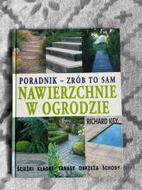 Nawierzchnie w ogrodzie Poradnik Zrób to sam Ścieżki Kładki Tarasy