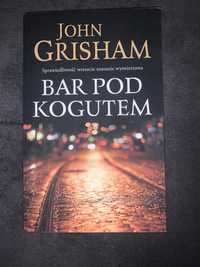 Bar pod kogutem John Grisham