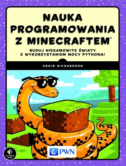 Nauka programowania z Minecraftem. Wydawnictwo Naukowe PWN