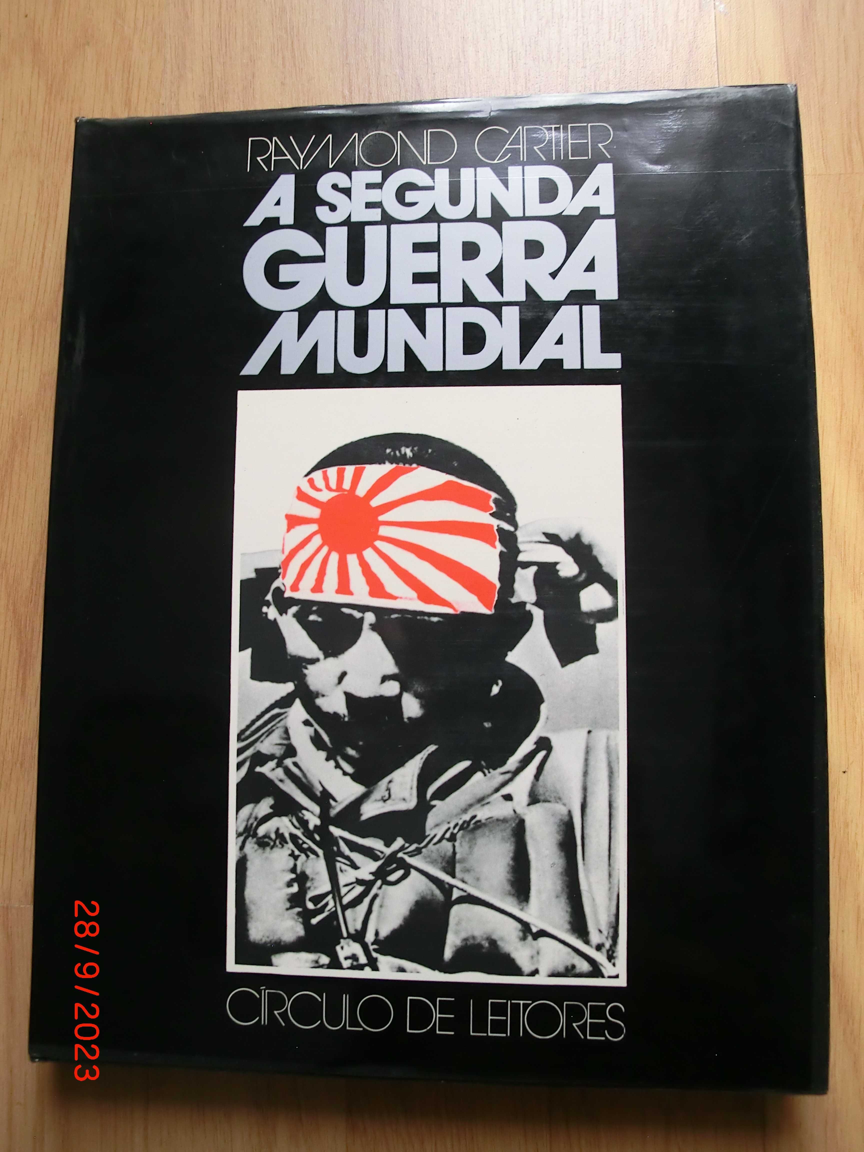 A Segunda Guerra Mundial.