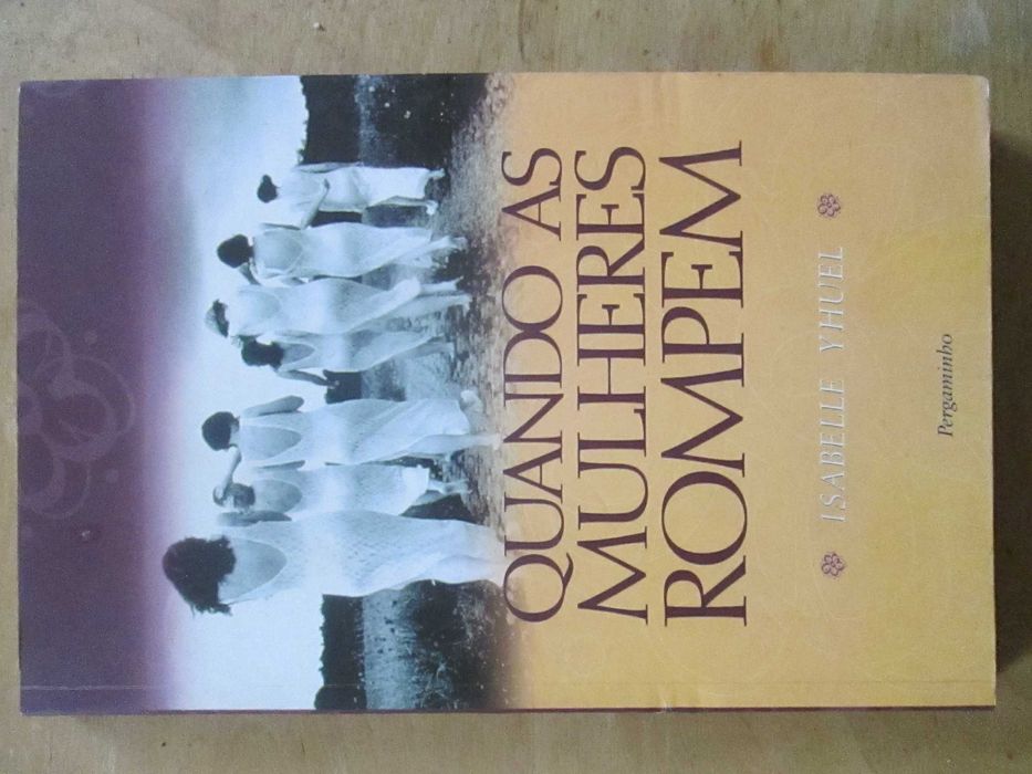 Quando as Mulheres Rompem, de Isabelle Yhuel