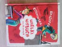 Wielki wybuch Kasdepke Kosmowska