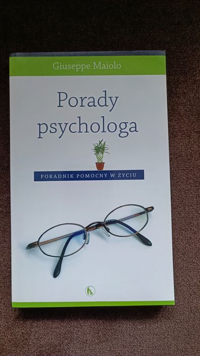 Porady Psychologa poradnik pomocny w życiu Giuseppe Maiolo