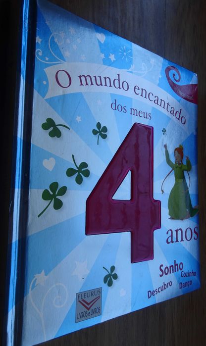 O Mundo Encantado dos Meus 4 Anos (Sonho, Cozinho, Danço, Descubro)