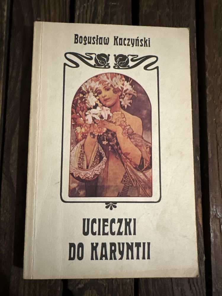 Bogusław Kaczyński „Ucieczki do Karyntii”