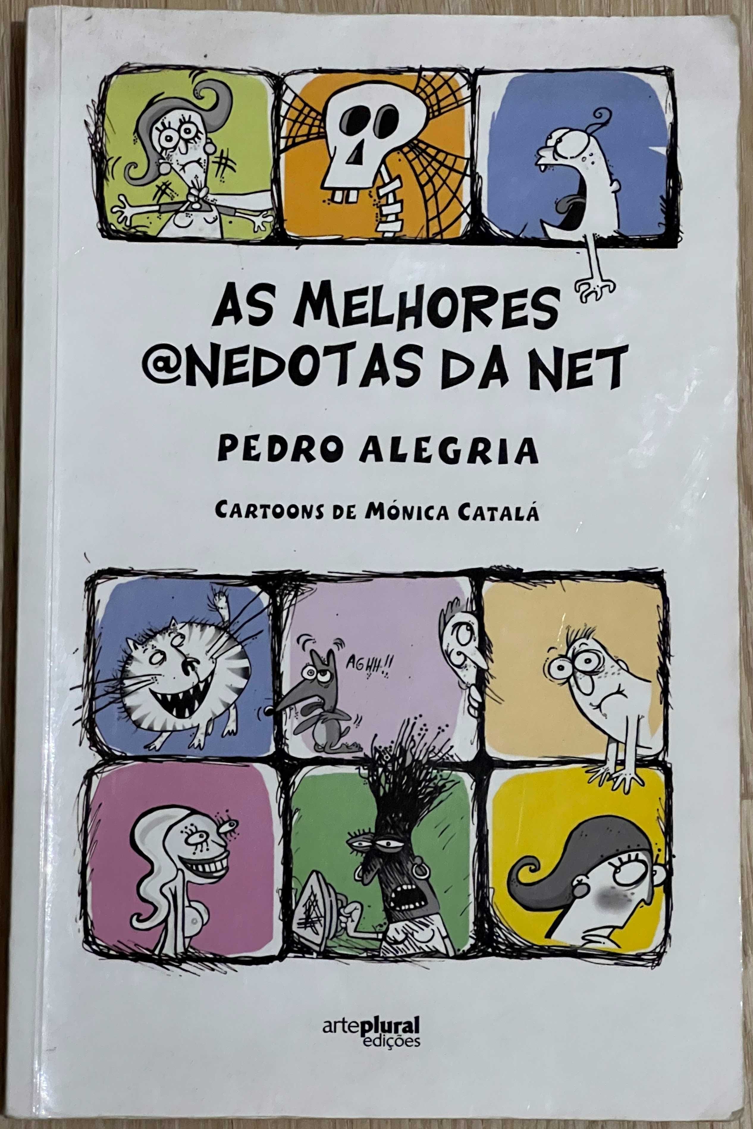 As melhores anedotas da Net - Pedro Alegria