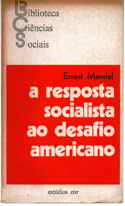 A resposta socialista ao destino americano
