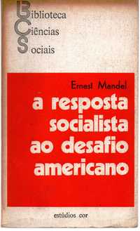 A resposta socialista ao destino americano