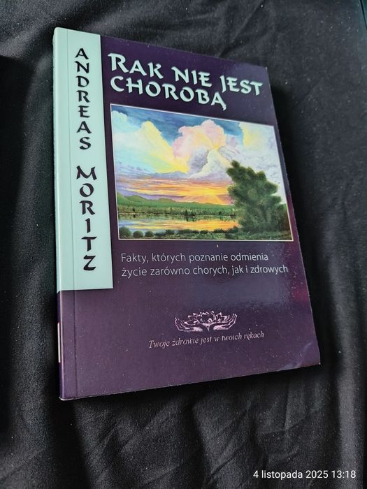 Rak nie jest chorobą Andreas Moritz nowa
