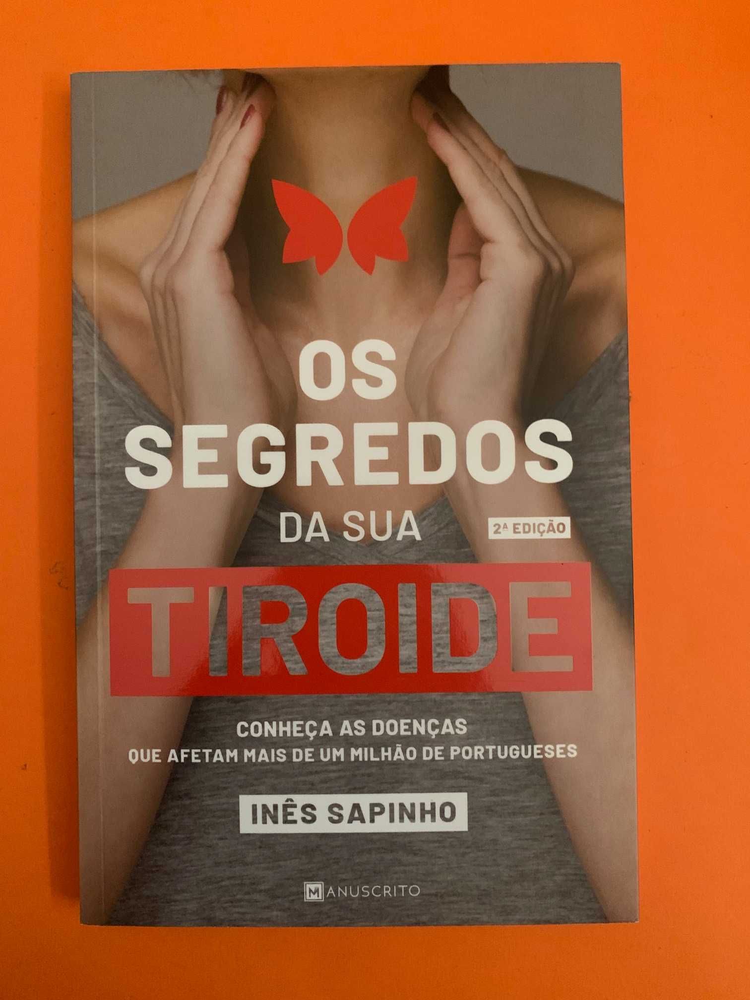 Os Segredos da sua Tiroide - Inês Sapinho