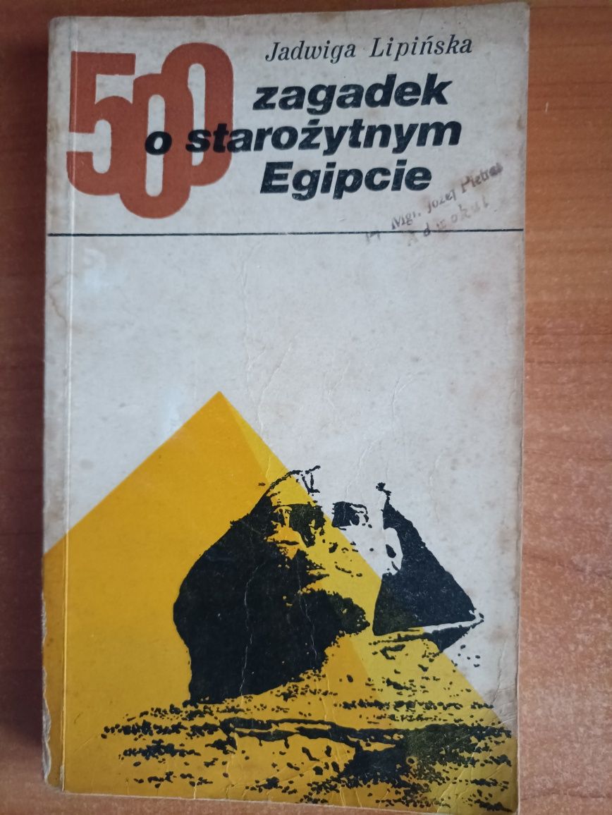 Jadwiga Lipińska "500 zagadek o starożytnym Egipcie"