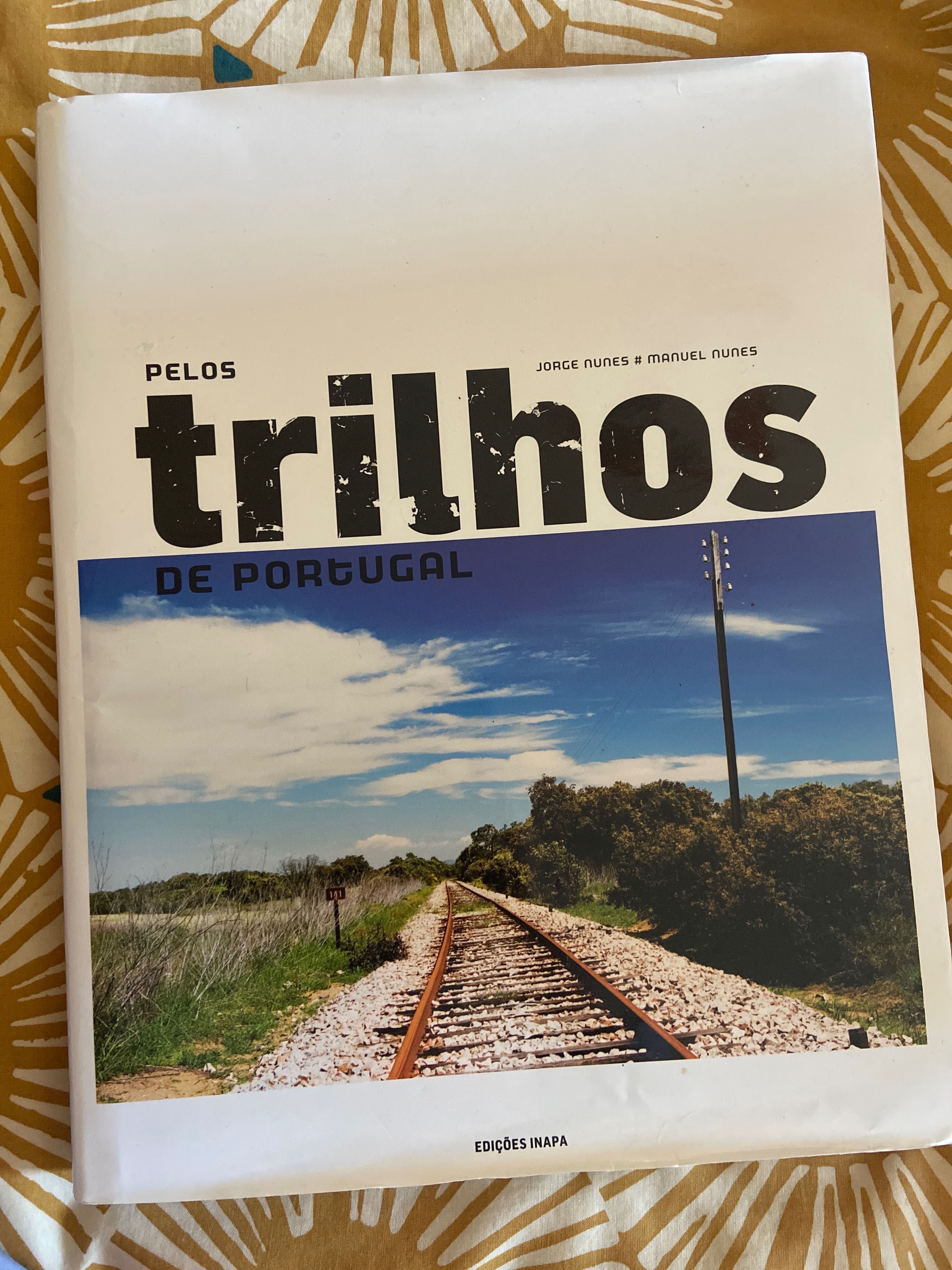 Livro “Pelos trilhos de Portugal” - Jorge Nunes e Manuel Nunes