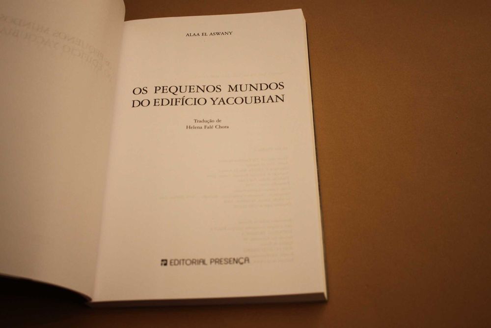Os Pequenos Mundos Do Edifício Yacoubian// Alaa El Aswany