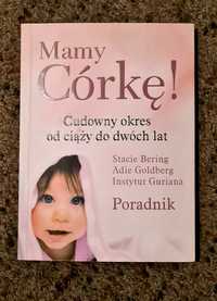 Mamy córkę  - Poradnik  Stacie Bering