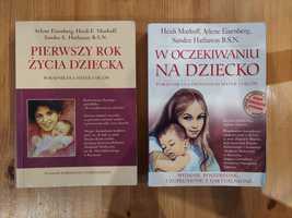 Książki W oczekiwaniu na dziecko i Pierwszy rok życia dziecka.