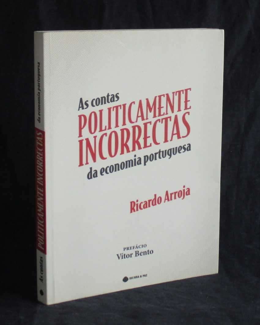 Livro As Contas Politicamente Incorrectas da Economia Portuguesa
