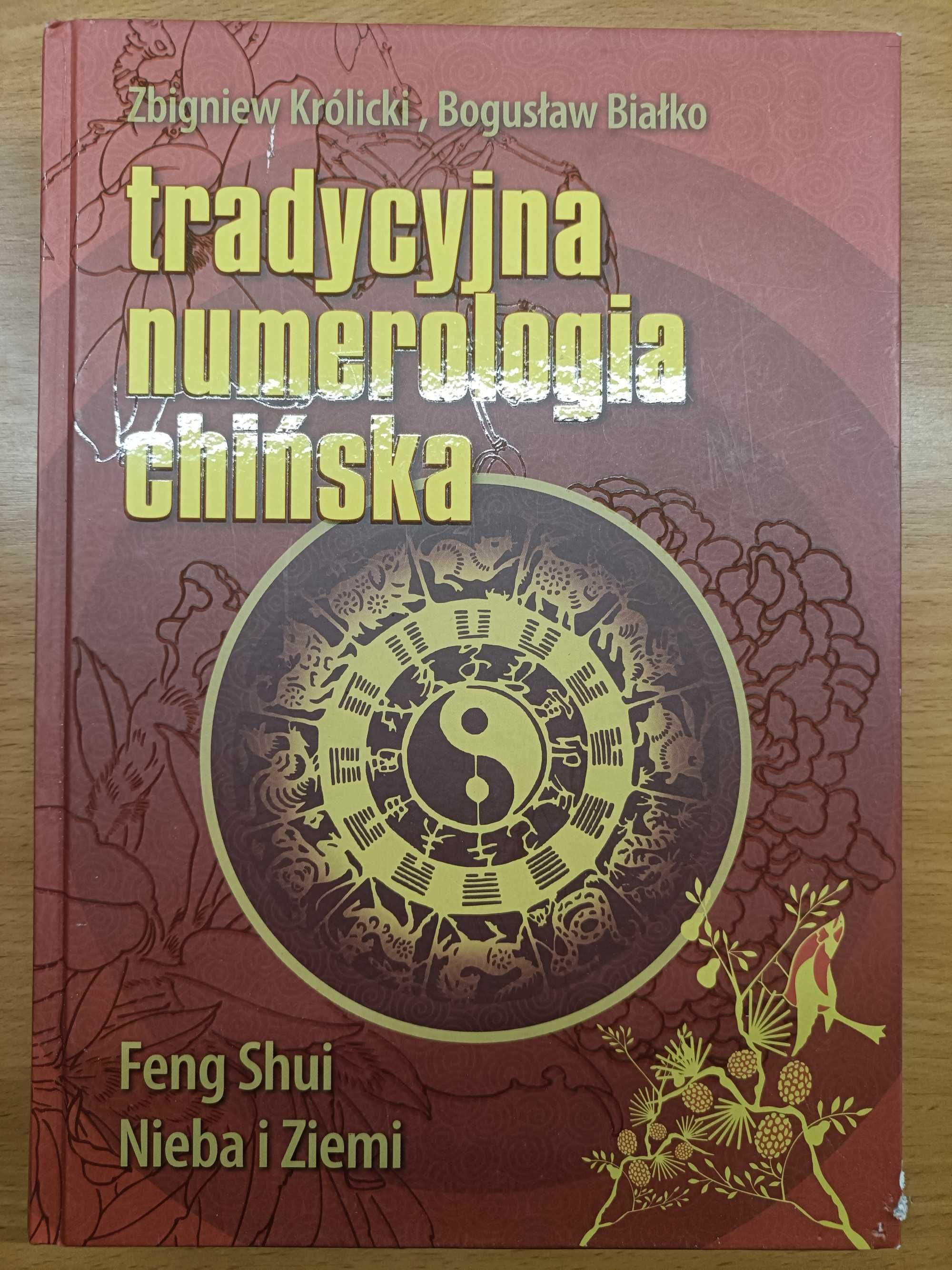 Tradycyjna numerologia chińska - Z. Królicki, B. Białko